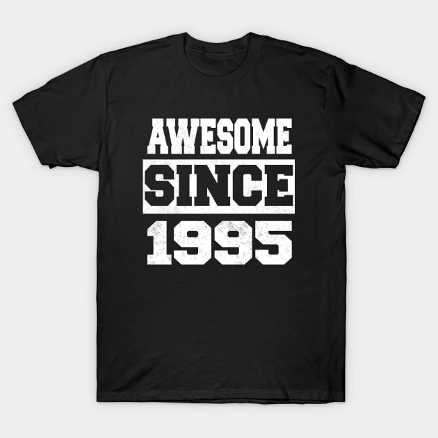 Awesome since 1995 T-Shirt by LunaMay